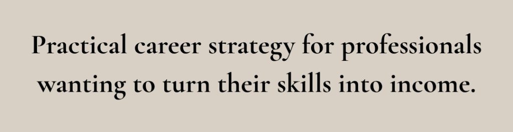Turn your skills into income
